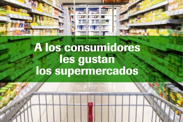 Portada del informe: a los consumidores les gustan los supermercados